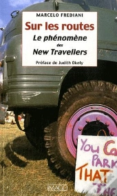 Sur Les Routes ; Le Phénomène Des New Travellers