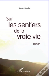Sur Les Sentiers De La Vraie Vie