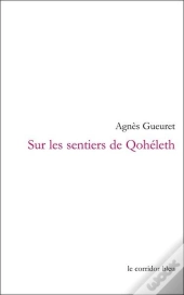 Sur Les Sentiers De Qoheleth - Palimpsestes