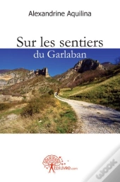 Sur Les Sentiers Du Garlaban