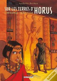 Sur Les Terres D'Horus ; Intégrale Tome 5 À Tome 8