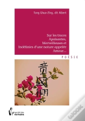 Sur Les Traces Apaisantes, Merveilleuses Et Indéfinies D'Une Nature Appelée Amour