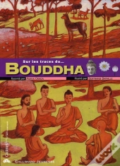 Sur Les Traces De; Bouddha