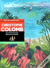 Sur Les Traces De... Christophe Colomb