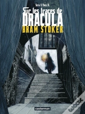 Capa do artigo Sur Les Traces De Dracula Tome 2 ; Bram Stoker