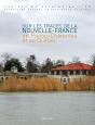 Sur Les Traces De La Nouvelle-France En Poitou-Charentes Et Au Québec - Preview