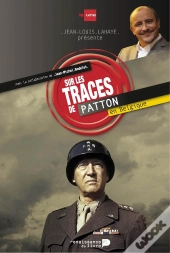 Sur Les Traces De Patton