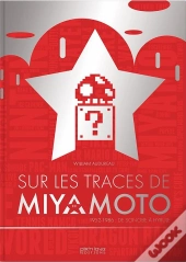 Sur Les Traces De Shigeru Miyamoto ; 1952-1986 : De Sonobe À Hyrule