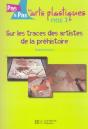 Sur Les Traces Des Artistes De La Préhistoire ; Cycle 3 - Preview