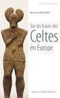 Sur Les Traces Des Celtes En Europe - Preview