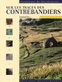 Sur Les Traces Des Contrebandiers - Preview