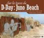 Sur Les Traces Du D-Day : Juno Beach - Preview