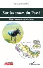 Sur Les Traces Du Passé : Des Cévennes Au Mexique - Preview