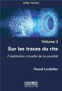Sur Les Traces Du Rite ; L'Institution Rituelle De La Société - Preview