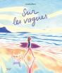 Sur Les Vagues - Preview