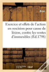Sur L'Exercice Et Les Effets De L'Action En Rescision Pour Cause De Lesion, Contre Les Ventes - D'Im