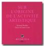 Sur L'Origine De L'Activite Artistique - Preview