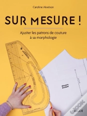 Capa do artigo Sur Mesure ! Ajuster Les Patrons De Couture À Sa Morphologie