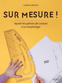 Capa do artigo Sur Mesure ! Ajuster Les Patrons De Couture À Sa Morphologie