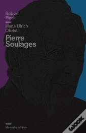 Sur Pierre Soulages ; Entretien Avec Hans Ulrich Obrist