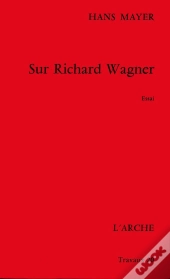 Sur Richard Wagner