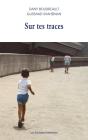Sur Tes Traces - Preview