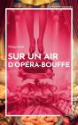 Sur Un Air D'Opéra-Bouffe - Preview