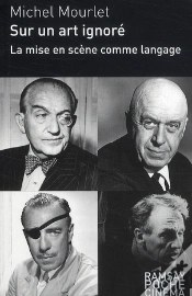 Capa do artigo Sur Un Art Ignoré ;La Mise En Scène Comme Langage ; Michel Mourlet