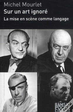 Capa do artigo Sur Un Art Ignoré ;La Mise En Scène Comme Langage ; Michel Mourlet
