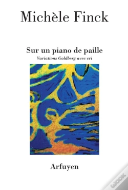 Capa do artigo Sur Un Piano De Paille ; Variations Goldberg Avec Cri