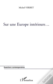 Sur Une Europe Intérieure...
