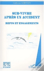 Capa do artigo Sur-Vivre Apres Un Accident ; Refus Et Engagements