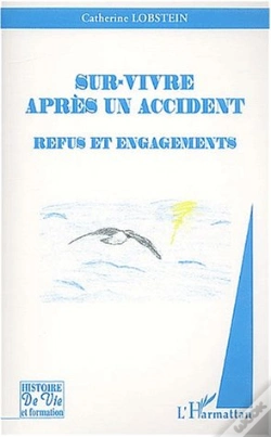 Capa do artigo Sur-Vivre Apres Un Accident ; Refus Et Engagements