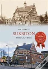 Surbiton Through Time
