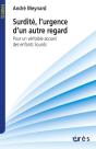 Surdité, L'Urgence D'Un Autre Regard - Preview