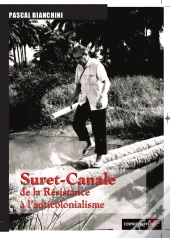 Suret-Canale De La Résistance À L'Anticolonialisme