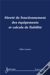 Sûreté De Fonctionnement Des Équipements Et Calculs De Fiabilité