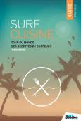 Surf Cuisine, Plats Preferes Des Surfers