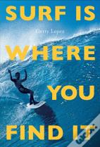 Surf Is Where You Find It