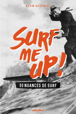 Capa do artigo Surf Me Up ! 90 Nuances De Surf