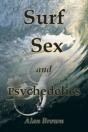 Surf, Sex, And Psychedelics - Preview