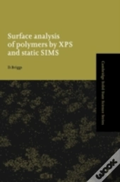 Surface Analysis Of Polymers By Xps And Static Sims