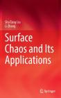 Surface Chaos And Its Applications - Preview
