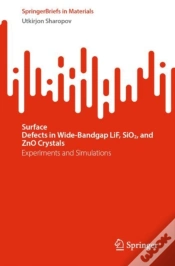 Capa do artigo Surface Defectsâ Inâ Wide-Bandgapâ Lif,Â Sio2,Â And Znoâ Crystals
