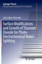 Surface Modifications And Growth Of Titanium Dioxide For Photo-Electrochemical Water Splitting - Preview