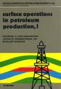 Surface Operations In Petroleum Production, I - Preview