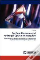Surface Plasmon And Hydrogel Optical Waveguide