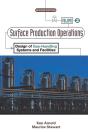 Surface Production Operations, Volume 2: - Preview