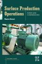 Surface Production Operations: Volume Iv: Pumps And Compressors - Preview