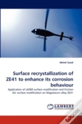 Surface Recrystallization Of Ze41 To Enhance Its Corrosion Behaviour